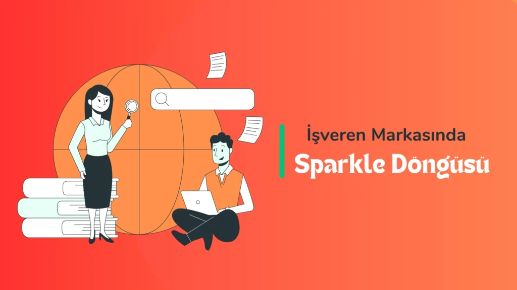 İşveren Markasında SPARKLE Döngüsü ✨